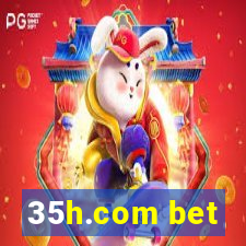 35h.com bet